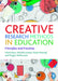 Creative Research Methods in Education: Principles and Practices by Helen Kara