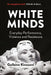 White Minds: Everyday Performance, Violence and Resistance