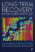 Long-Term Recovery from Substance Use: European Perspectives by Sarah Galvani