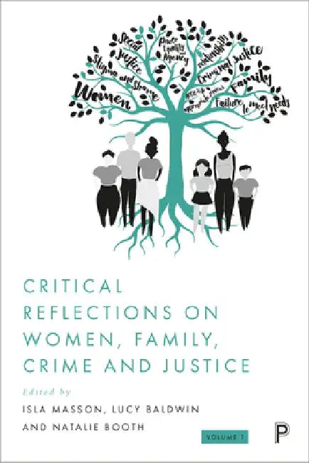 Women, Family, Crime and Social Justice by Isla Masson