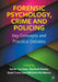 Forensic Psychology, Crime and Policing: Key Concepts and Practical Debates by Karen Corteen