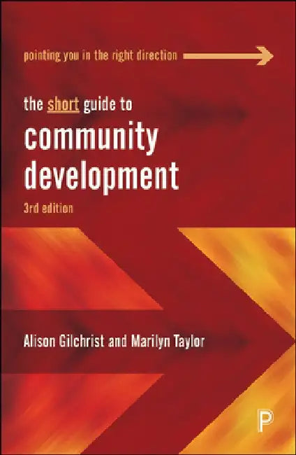 The Short Guide to Community Development 2e
