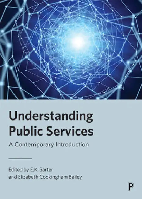 Understanding Public Services: A Contemporary Introduction by David Phillips