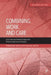 Combining Work and Care: Carer Leave and Related Employment Policies in International Context
