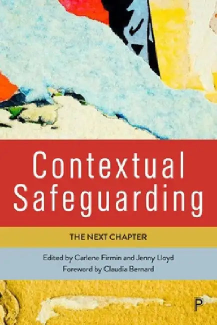 Contextual Safeguarding: The Next Chapter by Molly Manister