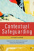 Contextual Safeguarding: The Next Chapter by Molly Manister