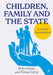 Children, Family and the State: A Critical Introduction by Rob Creasy