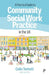 A Practical Guide to Community Social Work Practice in Theuk by Colin Turbett