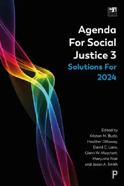 Agenda for Social Justice 3: Solutions for 2024 by Ashley C. Rondini, Ashley N. Gwathney, Blake R. Silver