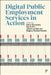 Digital Public Employment Services in Action by Didier Demazière