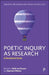 Poetic Inquiry as Research: A Decolonial Guide by Heidi Van Rooyen