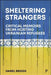 Sheltering Strangers: Critical Memoirs from Hosting Ukrainian Refugees by Daniel Briggs