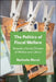 The Politics of Fiscal Welfare: Towards a Social Division of Welfare and Labour by Nathalie Morel
