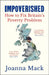 Impoverished: How to Fix Britain's Poverty Problem by Joanna Mack