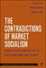 The Contradictions of Market Socialism: Labour, Capital and Welfare in Privatising China and Vietnam by Ngai Pun, Nguyen Duc Loc, Tao Liu