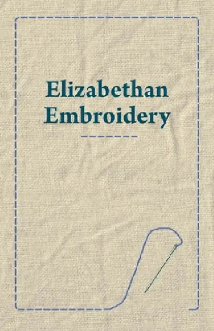 Elizabethan Embroidery by Anon
