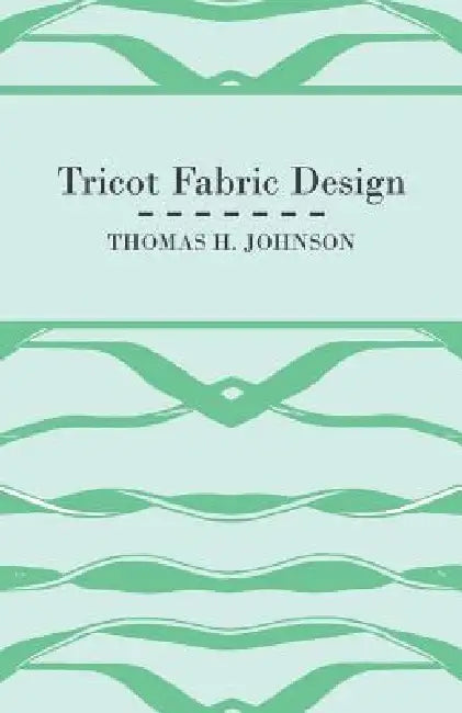Tricot Fabric Design by Thomas H. Johnson