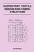Elementary Textile Design and Fabric Structure by John Read