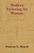 Modern Tailoring for Women by Frances F. Mauck