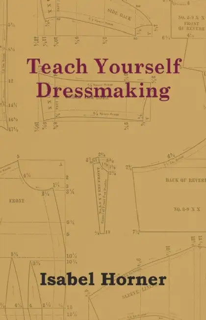 Teach Yourself Dressmaking by Isabel Horner