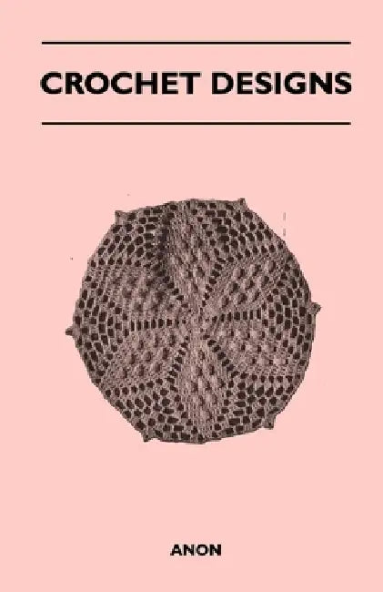 Crochet Designs by Anon