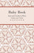 Baby Book - Knit and Crochet in Wool, Cotton and Nylon by Anon