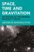 Space, Time and Gravitation - An Outline of the General Relativity Theory by Arthur Eddington