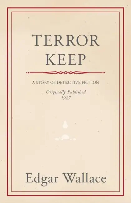 Terror Keep by Edgar Wallace