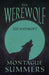 The Werewolf - Lycanthropy (Fantasy and Horror Classics) by Montague Summers