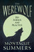 The Werewolf - His Science and Practices (Fantasy and Horror Classics) by Montague Summers