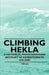Climbing Hekla - A Historical Mountaineering Account of Expeditions to Iceland by Various