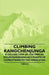 Climbing Kangchenjunga - A Collection of Historical Mountaineering Accounts of Expeditions to the Himalayas by Various