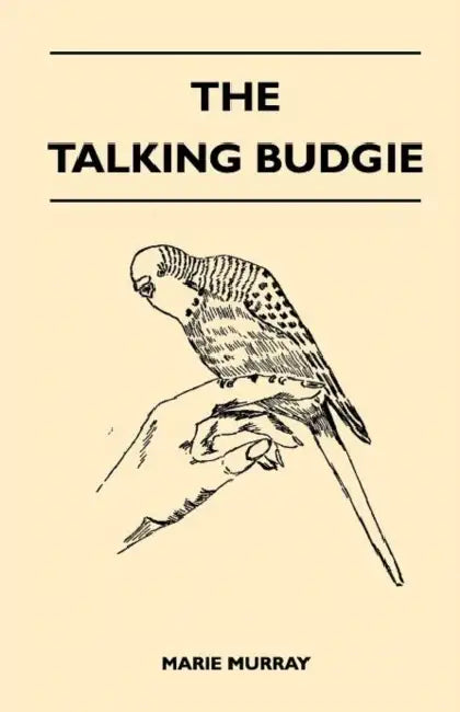 The Talking Budgie (Australian Shell Parrakeet) by Marie Murray