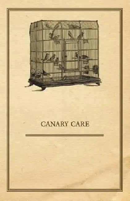 Canary Care by Anon