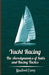 Yacht Racing - The Aerodynamics of Sails and Racing Tactics by Manfred Curry