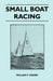 Small Boat Racing by William F. Crosby