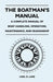 The Boatman's Manual - A Complete Manual of Boat Handling, Operation, Maintenance, and Seamanship by Carl D. Lane