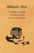 Children's Hats - A Milliner's Guide to Making Hats for Young People by Anon