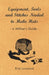 Equipment, Tools and Stitches Needed to Make Hats - A Milliner's Guide by Ethel Langridge