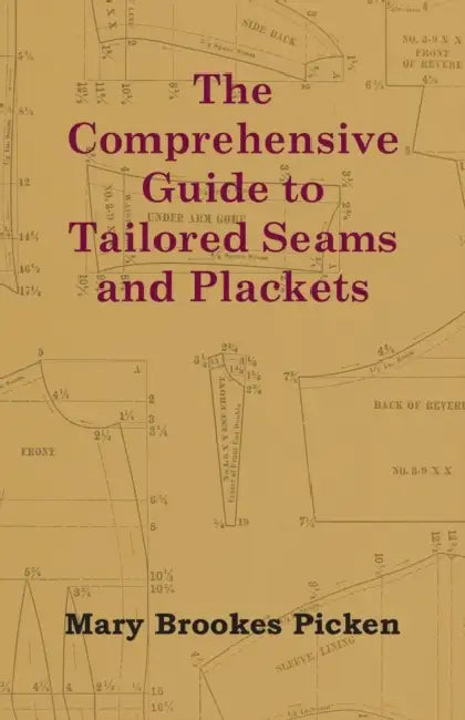 The Comprehensive Home Dressmaker's Guide to Tailored Skirts by Mary Brookes Picken