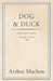 Dog and Duck by Arthur Machen