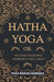 Hatha Yoga Or, the Yogi Philosophy of Physical Well-Being by Yogi Ramacharaka