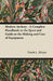 Modern Archery - A Complete Handbook to the Sport and Guide to the Making and Care of Equipment by Frank L. Bilson