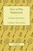 How to Play Badminton - Including Official Rules - Foulsham's Sports Library by Expert