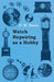 Watch Repairing as a Hobby by D. W. Fletcher
