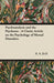 Psychoanalysis and the Psychoses - A Classic Article on the Psychology of Mental Disorders by A. A. Brill