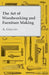 The Art of Woodworking and Furniture Making by A. Gregory