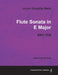 Johann Sebastian Bach - Flute Sonata in E Major - Bwv 1035 - A Score for the Flute by Johann Sebastian Bach
