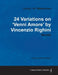 Ludwig Van Beethoven - 24 Variations on 'Venni Amore' by Vincenzio Righini - Woo65 - A Score for Solo Piano by Ludwig Van Beethoven