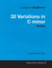 Ludwig Van Beethoven - 32 Variations in C minor - WoO 80 - A Score for Solo Piano;With a Biography by Joseph Otten by Ludwig Van Beethoven, Joseph Otten